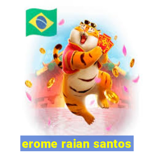 erome raian santos